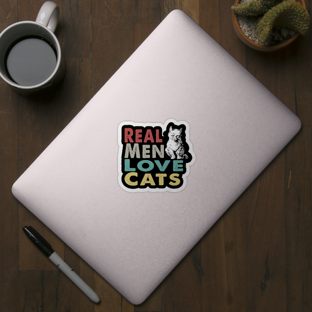 Real Men Love Cats by gotravele store